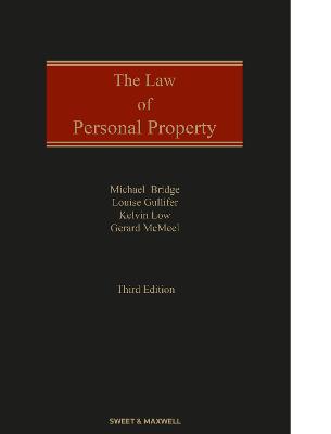 The Law of Personal Property - Bridge, Professor Michael, and Gullifer, Professor Louise, and McMeel, Professor Gerard