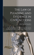 The Law of Pleading and Evidence in Civil Actions: Arranged Alphabetically: With Practical Forms: And the Pleadings and Evidence to Support Them, Volume 2, part 2