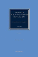 The Law of Public and Utilities Procurement Volume 2 Volume 2: Regulation in the EU and the UK