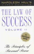 The Law of Success, Volume II: The Principles of Personal Power - Hill, Napoleon, and Rosales, Mario (Read by)