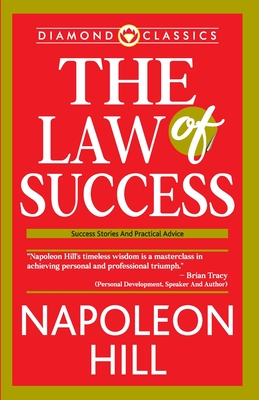 The Law of Success - Hill, Napoleon