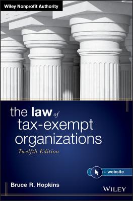 The Law of Tax-Exempt Organizations - Hopkins, Bruce R