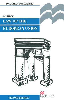 The Law of the European Union: Institutional and Constitutional Law - Shaw, Josephine