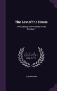 The Law of the House: A Prize Essay On Reverence for the Sanctuary