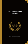 The Law of Wills for Students