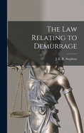 The Law Relating to Demurrage
