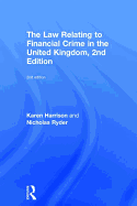 The Law Relating to Financial Crime in the United Kingdom