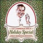 The Lawrence Welk Holiday Special: Great Moments & Memories