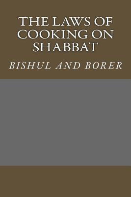 The laws of cooking on Shabbat - Levy, Michael