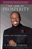 The Laws of Prosperity: Building a Divine Foundation of Success