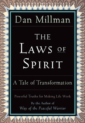 The Laws of Spirit: A Tale of Transformation - Millman, Dan