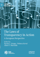 The Laws of Transparency in Action: A European Perspective