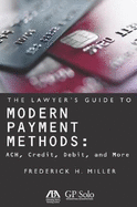 The Lawyer's Guide to Modern Payment Methods: ACH, Credit, Debit, and More