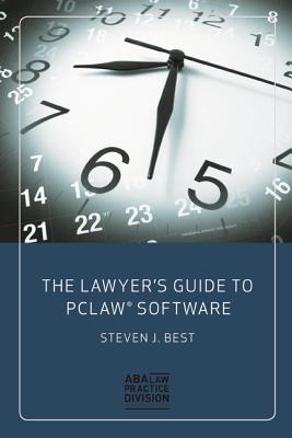 The Lawyer's Guide to Pclaw Software - Best, Steven J