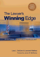 The Lawyer's Winning Edge: Exceptional Courtroom Performance