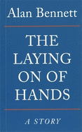 The Laying On Of Hands