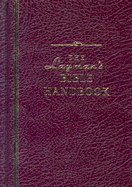 The Layman's Bible Handbook
