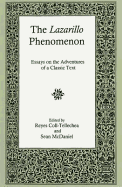 The Lazarillo Phenomenon: Essays on the Adventures of a Classic Text