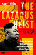 The Lazarus Heist: Based on the No 1 Hit podcast