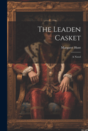 The Leaden Casket