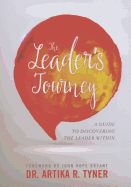 The Leader's Journey: A Guide to Discovering the Leader Within