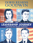 The Leadership Journey: How Four Kids Became President