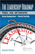 The Leadership Roadmap: People, Lean, and Innovation, Second Edition