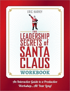 The Leadership Secrets of Santa Claus Workbook