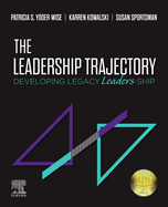 The Leadership Trajectory: Developing Legacy Leaders-Ship