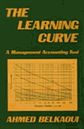 The Learning Curve: A Management Accounting Tool - Riahi-Belkaoui, Ahmed, and Belkaoui, Ahmed