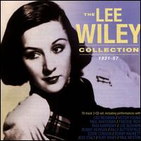 The Lee Wiley Collection 1931-1957 - Lee Wiley