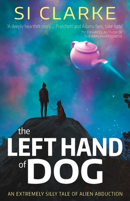 The Left Hand of Dog - Clarke, Si