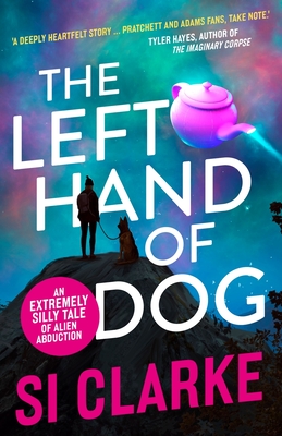 The Left Hand of Dog - Clarke, Si