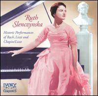 The Legacy of a Genius - Ruth Slenczynska (piano)