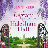 The Legacy of Halesham Hall: Shortlisted for Best Historical Romantic Novel at the Romantic Novel Awards 2023