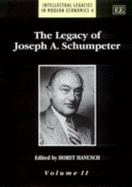 The Legacy of Joseph A. Schumpeter