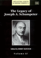 The Legacy of Joseph A. Schumpeter - Hanusch, Horst (Editor)