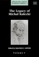 The Legacy of Michal Kalecki - Sawyer, Malcolm (Editor)