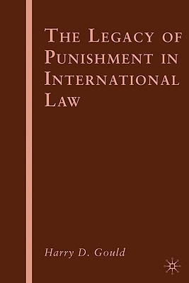 The Legacy of Punishment in International Law - Gould, H