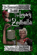 The Legacy of Zedbulla: The Karini and Lamek Chronicles