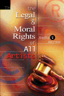 The Legal and Moral Rights of All Artists