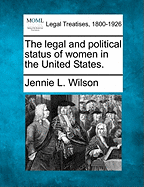 The Legal and Political Status of Women in the United States