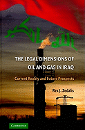 The Legal Dimensions of Oil and Gas in Iraq