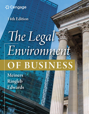 The Legal Environment of Business - Edwards, Frances, and Meiners, Roger E., and Ringleb, Al H.