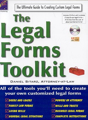 The Legal Forms Toolkit: The Ultimate Guide to Creating Custom Legal Forms - Sitarz, Daniel