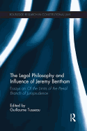 The Legal Philosophy and Influence of Jeremy Bentham: Essays on 'Of the Limits of the Penal Branch of Jurisprudence'