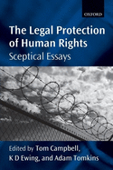 The Legal Protection of Human Rights: Sceptical Essays