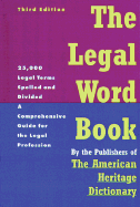 The Legal Word Book: A Comprehensive Guide for the Legal Profession
