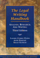 The Legal Writing Handbook: Analysis, Research, and Writing, Third Edition - Oates, Laurel Currie, and Enquist, Anne, and Kelly, David