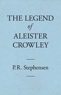 The Legend of Aleister Crowley
